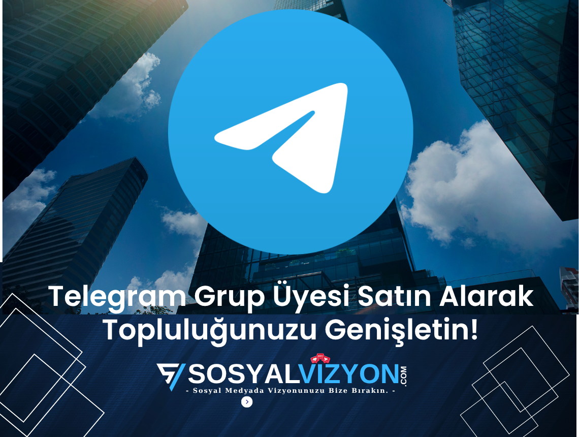 Telegram Grup Üyesi Satın Alarak Topluluğunuzu Genişletin